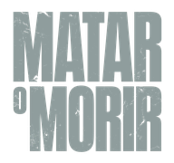 Matar o Morir